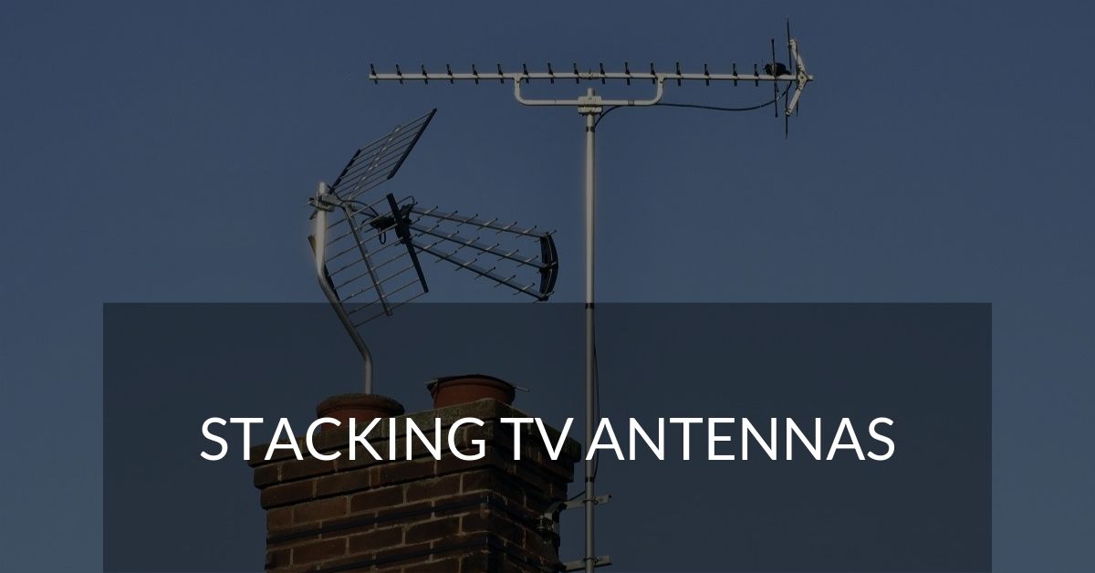 Stacking TV Antennas