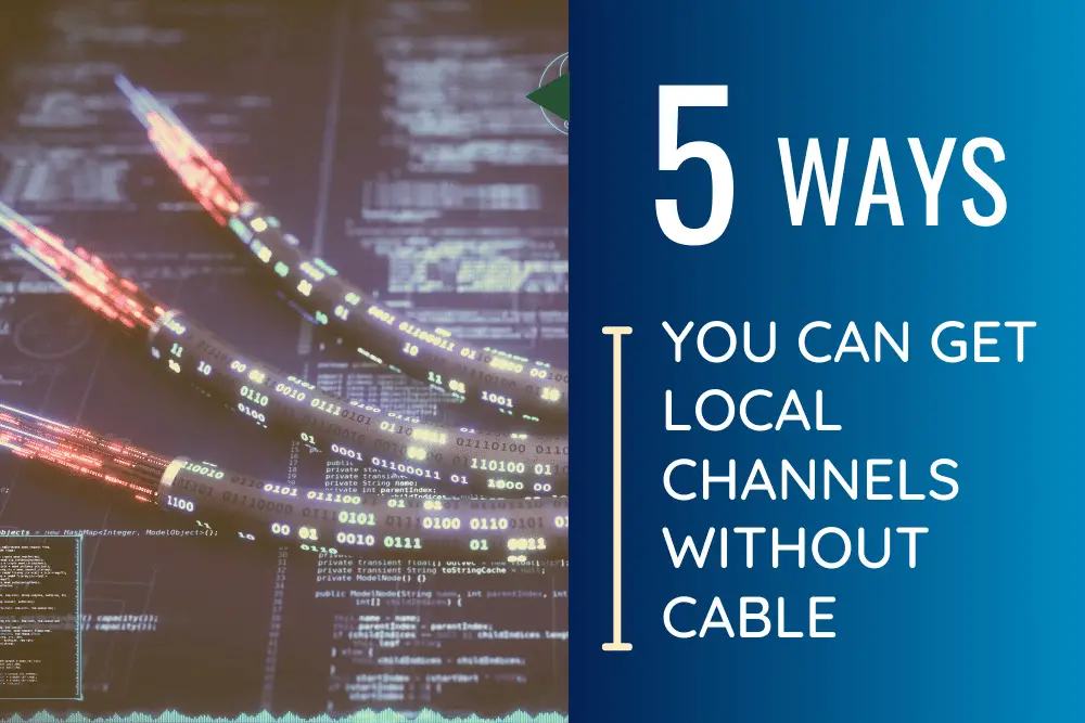 5 Ways You Can Get Local Channels without Cable