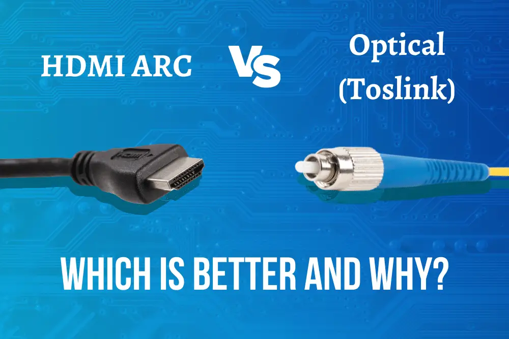 HDMI ARC vs. Digital Optical (TosLink)